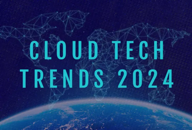 Cloud Tech Trends 2024